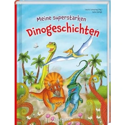 Abbildung von Meine superstarken Dinogeschichten (Das Vorlesebuch mit verschiedenen Geschichten für Kinder ab 5 Jahren)