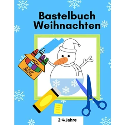 Abbildung von Bastelbuch Weihnachten: Weihnachten ab 2 Jahren Weihnachtsbasteln Mit Kindern Basteln Kinder Verbastelbuch Jahre