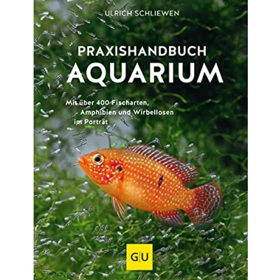 Abbildung von Praxishandbuch Aquarium: Mit über 400 Fischarten, Amphibien und Wirbellosen im Porträt. Der Bestseller jetzt komplett neu überarbeitet (GU Aquarium)
