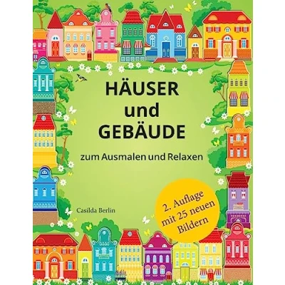 Abbildung von HÄUSER und GEBÄUDE zum Ausmalen Relaxen: Malbuch für Erwachsene