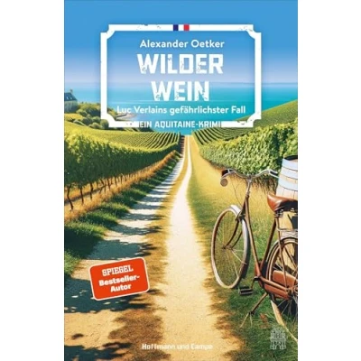 Abbildung von Wilder Wein: Luc Verlains gefährlichster Fall