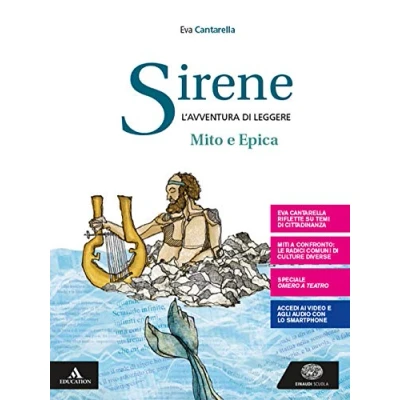 Abbildung von Sirene. Il mito e l&#039;epica. Per le Scuole superiori. Con book. espansione online