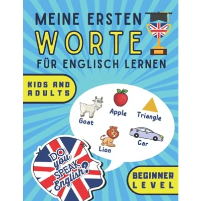 Abbildung von Meine ersten worte auf Englisch: lernen Sie grundlegende Englisch Vokabeln mit schönen farbigen Bildern, um die Sprache für Kinder und Erwachsene zu