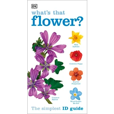 Abbildung von What&#039;s that Flower?: The Simplest ID Guide Ever