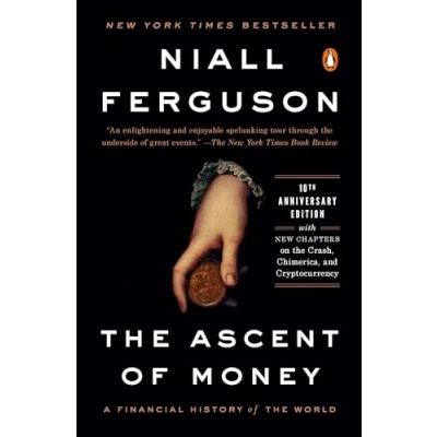 Abbildung von the Ascent of Money: A Financial History World: 10th Anniversary Edition