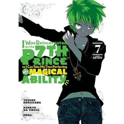 Abbildung von I Was Reincarnated as the 7th Prince So Can Take My Time Perfecting Magical Ability 7 (I Prince, I&#039;ll Ability, Band 7)