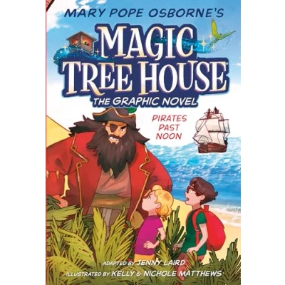 Abbildung von Pirates Past Noon Graphic Novel (Magic Tree House (R), Band 4)