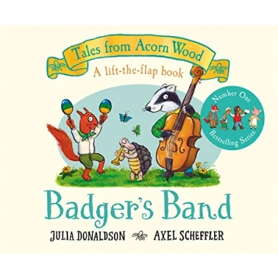 Abbildung von Badger&#039;s Band: A Lift the flap Story (Tales From Acorn Wood, 8)