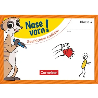 Abbildung von Nase vorn! Deutsch Übungshefte 4. Schuljahr: Geschichten erzählen Übungsheft
