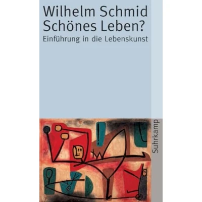 Abbildung von Schönes Leben?: Einführung in die Lebenskunst (suhrkamp taschenbuch)