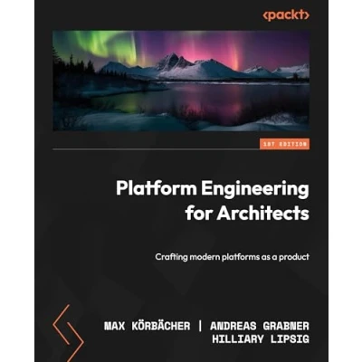 Abbildung von Platform Engineering for Architects: Crafting modern platforms as a product