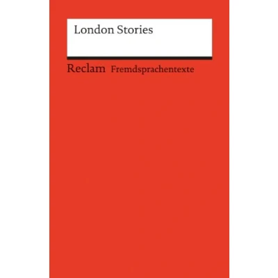 Abbildung von London Stories. (Fremdsprachentexte): Weltliteratur in Originalversion; englisch (Reclams Universal Bibliothek)