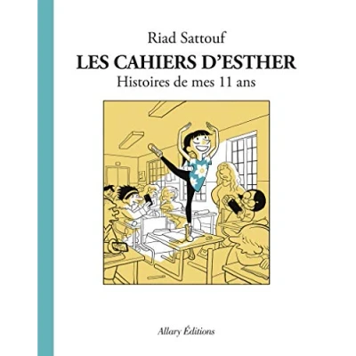 Abbildung von Les cahiers d&#039;Esther Histories de mes 11 ans