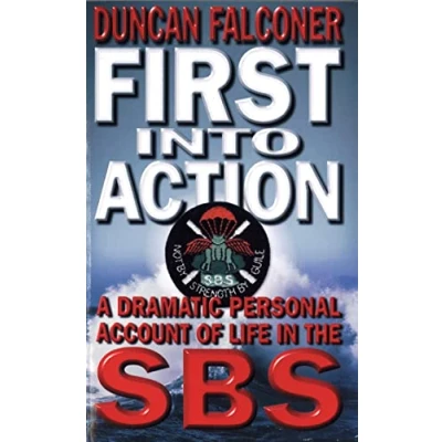 Abbildung von First Into Action: A Dramatic Personal Account of Life Inside the SBS