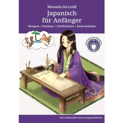 Abbildung von Japanisch für Anfänger: schreiben lernen: Hiragana, Katakana und Basisvokabular (Japanisch lernen Anfänger, Band 1)