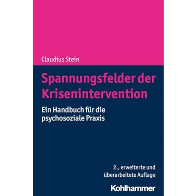 Abbildung von Spannungsfelder der Krisenintervention: Ein Handbuch für die psychosoziale Praxis
