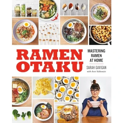 Abbildung von Ramen Otaku: Mastering at Home: A Cookbook