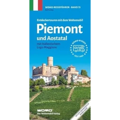 Abbildung von Entdeckertouren mit dem Wohnmobil Piemont und Aostatal: italienischem Lago Maggiore (Womo Reihe, Band 73)