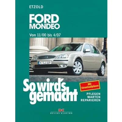 Abbildung von Ford Mondeo von 11/00 bis 4/07: So wird&#039;s gemacht Band 128