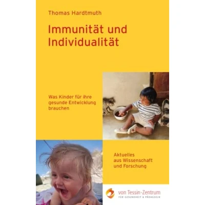 Abbildung von Immunität und Individualität: Was Kinder für ihre gesunde Entwicklung brauchen