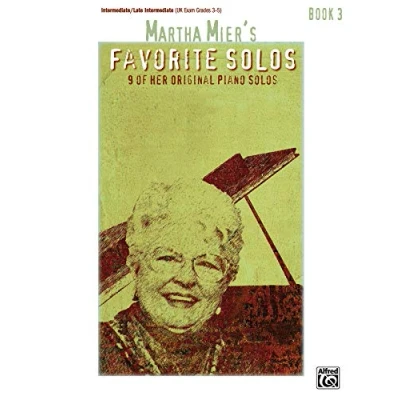 Abbildung von Martha Mier&#039;s Favorite Solos, Book 3: 9 of Her Original Piano Solos