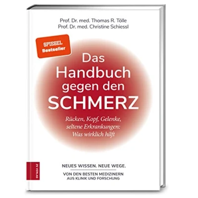 Abbildung von Das Handbuch gegen den Schmerz: Rücken, Kopf, Gelenke, seltene Erkrankungen: Was wirklich hilft