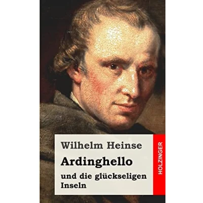 Abbildung von Ardinghello und die glückseligen Inseln. Kritische Studienausgabe: Heinse, Wilhelm Deutsch Lektüre mit Anmerkungen Textvarianten 9792 (Reclams Universal Bibliothek)