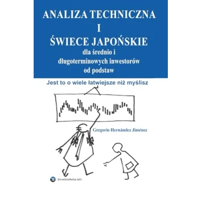 Abbildung von Analiza techniczna i świece japońskie dla średnio długoterminowych inwestorów od podstaw: Jest to o wiele łatwiejsze niż myślisz
