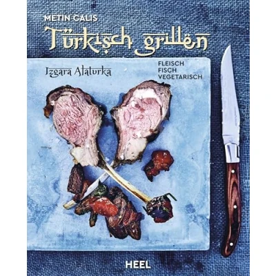 Abbildung von Türkisch Grillen Izgara Alaturka: Fleisch, Fisch, Vegetarisch