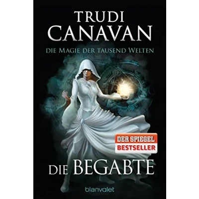 Abbildung von Die Magie der tausend Welten Begabte: Roman (Tyen &amp; Rielle, Band 1)
