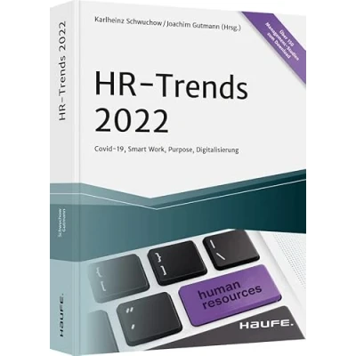 Abbildung von HR Trends 2022: COVID 19, Smart Work, Purpose, Digitalisierung (Haufe Fachbuch)