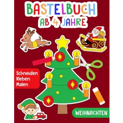 Abbildung von Bastelbuch ab 4 Jahre: Weihnachten Schneiden, Kleben, Malen! Das große Ausschneidebuch für Kinder Geschenk Jungen und Mädchen Ausschneiden Basteln