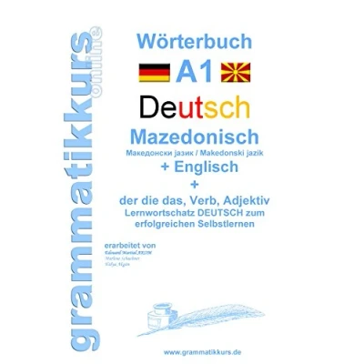 Abbildung von Wörterbuch Deutsch Mazedonisch Englisch: Lernwortschatz A1 für Sprachkurs zum erfolgreichen Selbstlernen TeilnehmerInnen ... Englisch A2 B1)
