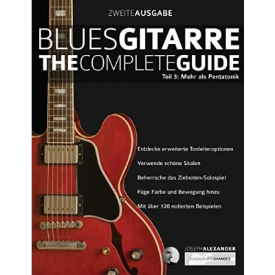 Abbildung von Blues Gitarre The Complete Guide: Teil 3: Mehr als Pentatonik (Blues spielen, Band 3)