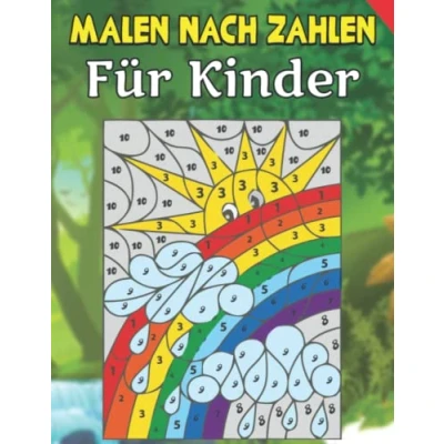 Abbildung von Malen nach Zahlen für Kinder: 100 Malvorlagen mit Tiermotiven Kinder im Alter von 8 12 Jahren