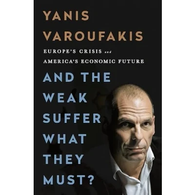 Abbildung von and the Weak Suffer What They Must?: Europe, Austerity Threat to Global Stability