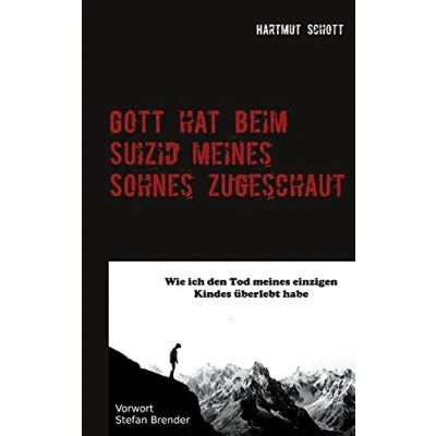 Abbildung von Gott hat beim Suizid meines Sohnes zugeschaut: Wie ich den Tod einzigen Kindes überlebt habe