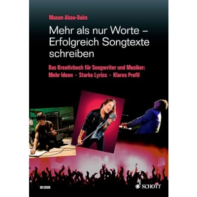 Abbildung von Mehr als nur Worte Erfolgreich Songtexte schreiben: Das Kreativbuch für Songwriter und Musiker. Lehrbuch.