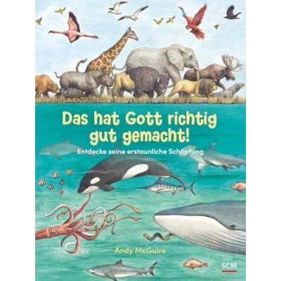 Abbildung von Das hat Gott richtig gut gemacht!: Entdecke seine erstaunliche Schöpfung (Bibelgeschichten)