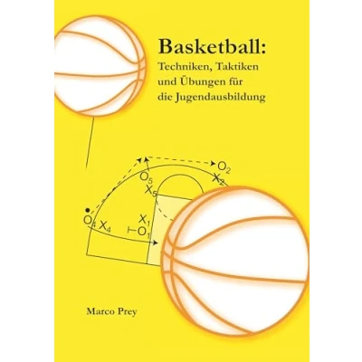 Abbildung von Basketball: Techniken, Taktiken und Übungen für die Jugendausbildung