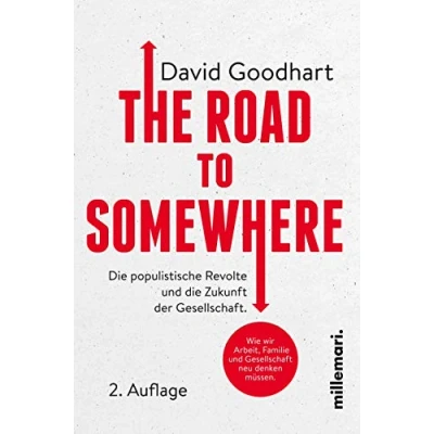 Abbildung von The Road to Somewhere: Wie wir Arbeit,Familie und Gesellschaft neu denken müssen.: die populistische Revolte Zukunft der Gesellschaft.