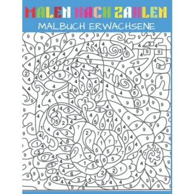 Abbildung von Malen nach zahlen Malbuch Erwachsene: Farben Designs von Tieren, Vögeln, Blumen, Häusern und Mustern ...malen erwachsene bücher