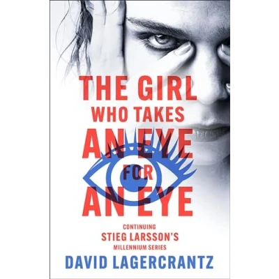 Abbildung von The Girl Who Takes an Eye for Eye: A Dragon Tattoo story (Millennium)