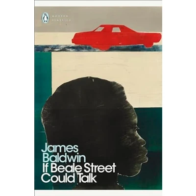 Abbildung von If Beale Street Could Talk: James Baldwin (Penguin Modern Classics)