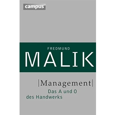 Abbildung von Management: Das A und O des Handwerks (Management: Komplexität meistern (Malik), 1)