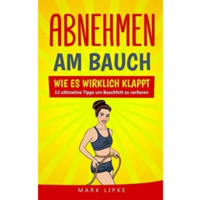 Abbildung von Abnehmen am Bauch: WIE ES WIRKLICH KLAPPT 12 ultimative Tipps um Bauchfett zu verlieren