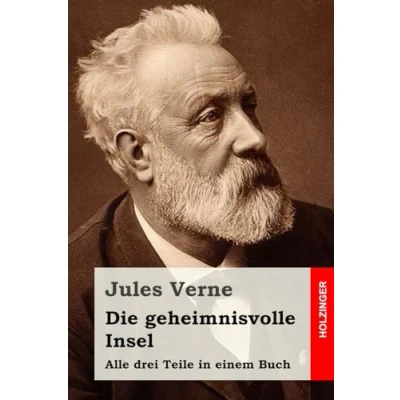 Abbildung von Die geheimnisvolle Insel: Alle drei Teile in einem Buch