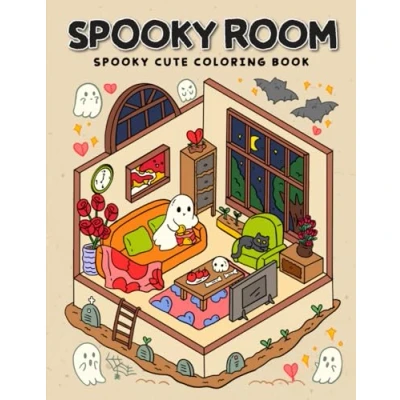 Abbildung von Spooky Room: Cute Coloring Book for Adults and Teens Featuring Adorable Ghosts Creepy Creatures in Cozy Gothic Rooms Relaxation