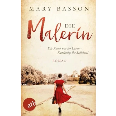 Abbildung von Die Malerin: Roman (Mutige Frauen zwischen Kunst und Liebe, Band 4)