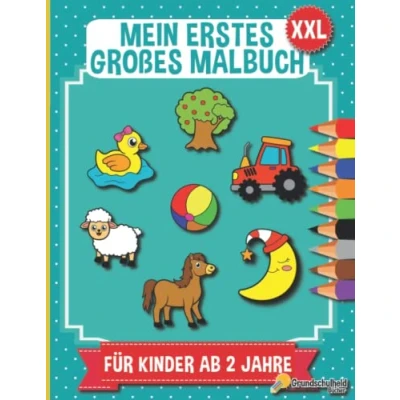 Abbildung von Mein Erstes Großes Malbuch Für Kinder Ab 2 Jahre: Ein Kritzelbuch Mädchen und Jungen, Ausmalbuch Jahren, Tiere